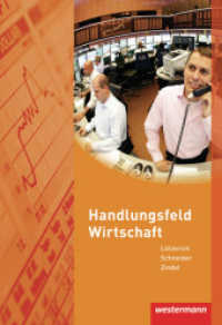 Lehrbuch : Schülerband (Handlungsfeld Wirtschaft 1) （8. Aufl. 2013. 361 S. m. zahlr. meist farb. Abb. 240.00 mm）