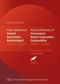 Praxis-Wörterbuch Umwelt, Naturschutz, Nachhaltigkeit. Practical Dictionary of Environment, Nature Conservation, Sustain : Practical Dictionary of Environment, Nature Conservation, Sustainability,Deutsch-Englisch/English-German. Mit Über 40 （2. Aufl. 2008. XXII, 730 S. 240 mm）