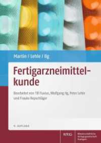 Fertigarzneimittelkunde （9. Aufl. 2015. XXII, 606 S. 216 farb. Abb., 138 farb. Tab. 240 mm）