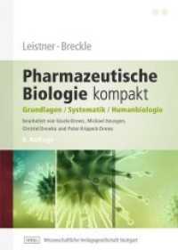 Pharmazeutische Biologie kompakt : Grundlagen - Systematik - Humanbiologie （8., überarb. u. erw. Aufl. 2014. XI, 740 S. 447 Farbabb., 37 Farb）