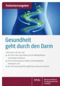 Gesundheit geht durch den Darm (Patientenratgeber) （2015. 24 S. 8 farb. Illustrationen. 165.0 mm）
