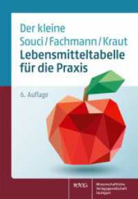Lebensmitteltabelle für die Praxis : Der kleine Souci/Fachmann/Kraut （6. Aufl. 2023. XXII, 576 S. 165.0 mm）