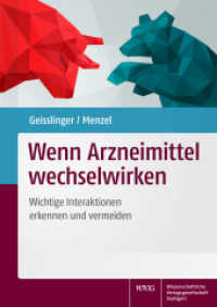 Wenn Arzneimittel wechselwirken : Wichtige Interaktionen erkennen und vermeiden （2017. XII, 132 S. 34 Farbabb., 23 Farbtabellen. 240.0 mm）