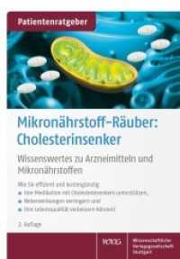 Mikronährstoff-Räuber: Cholesterinsenker : Wissenswertes zu Arzneimitteln und Mikronährstoffen （2., überarb. Aufl. 2021. 24 S. 7 Farbabb., 3 Farbtabellen, 3 Farb）