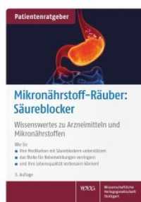 Mikronährstoff-Räuber: Säureblocker : Wissenswertes zu Arzneimitteln und Mikronährstoffen （3. Aufl. 2022. 28 S. 5 Farbabb., 4 Farbtabellen, 2 Farbzeichn. 165.0 m）