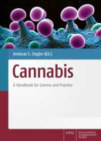 Cannabis : A Handbook for Science and Practice （2024. XV, 542 S. 270.0 mm）