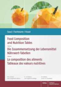 Food Composition and Nutrition Tables : Die Zusammensetzung der Lebensmittel - Nährwert-Tabellen I La composition des aliments - Tableaux des valeurs nutritives （9. Aufl. 2024. XXXII, 1275 S. 297 mm）