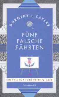 Fünf falsche Fährten : Für Leser:innen von Agatha Christie und Richard Osman (Ein Fall für Lord Peter Wimsey / Lord Peter Wimsey Mysteries 6) （1. Auflage, Neuausgabe. 2022. 480 S. Mit 1 s/w Karte. 209.00 mm）