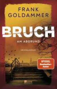 Bruch: Am Abgrund (Felix Bruch 4) （1. Auflage. 2025. 368 S. 210.00 mm）