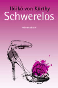 Schwerelos : Roman （3. Aufl. 2008. 256 S. 2-farb.; zahlr. Ill. 190.00 mm）