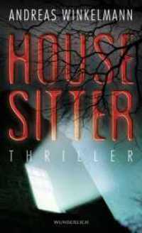 Housesitter : Thriller （2. Aufl. 2018. 496 S. 205.00 mm）