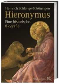 Hieronymus : Eine historische Biografie （2018. 320 S. 32 SW-Abb., 32 SW-Abb. 224 mm）