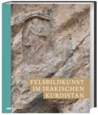 Felsbildkunst im irakischen Kurdistan (Zaberns Bildbände zur Archäologie)