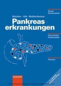 Pankreaserkrankungen : Akute Pankreatitis, Chronische Pankreatitis, Tumore des Pankreas （2ND）