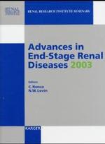 末期腎不全<br>Advances in End-Stage Renal Diseases 2003 : International Conference on Dialysis V, January 29-31, 2003, Miami, Florida. Reprint of 'Blood Purification' Vol.21, No.1 (Renal Research Institute Seminars) （2003. 143 p. w. 2 col. and 44 figs. 29 cm）