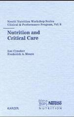 Nutrition and Clinical Care (Nestle Nutrition Workshop Series Clinical & Performance Programme Vol.8) （2003.）