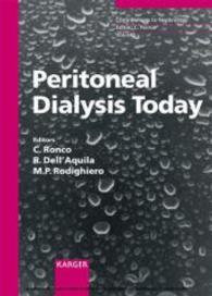 Peritoneal Dialysis Today (Contributions to Nephrology Vol.140) （2003. VIII, 327 p. w. 2 col. and 38 b&w figs. 25 cm）