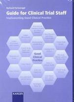 Guide for Clinical Trial Staff Implementing Good Clinical Practice （2003.）