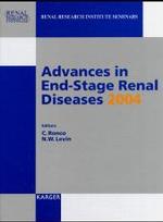 国際透析学会<br>Advances in End-Stage Renal Diseases 2004 : International Conference on Dialysis VI, January 28-30, 2004, San Juan, Puerto Rico. Reprint of 'Blood Purification' Vol.22, No.1 (Renal Research Institute Seminars) （2004. 181 p. w. 64 figs. 29 cm）