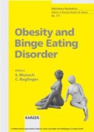 Obesity and Binge Eating Disorder : From Research to Clinical Practice (Bibliotheca Psychiatrica Vol.171) （2004. X, 212 p. w. 20 figs.）