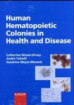 Acta Haematologica. Vol.133/1 Human Hematopoietic Colonies in Health and Disease （2004. 92 p. w. 240 col. figs.）
