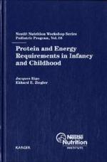 新生児、小児期におけるタンパク質と熱量の必要条件<br>Protein and Energy Requirements in Infancy and Childhood (Nestle Nutrition Workshop Series Pediatric Program Vol.58) （2006. XVI, 230 p. w. 34 figs.）