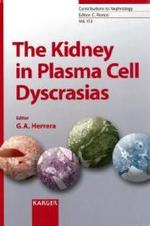 The Kidney in Plasma Cell Dyscrasias (Contributions to Nephrology Vol.153) （2006. VIII, 130 p. w. 20 col. and 29 b&w figs.）