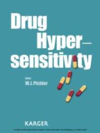 薬物過敏症<br>Drug Hypersensitivity （2007. IX, 438 p. w. figs. (some col.) 26 cm）