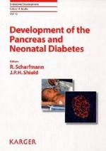 膵臓と新生児糖尿（セミナー集）<br>Development of the Pancreas and Neonatal Diabetes (Endocrine Development Vol.12) （2007.）