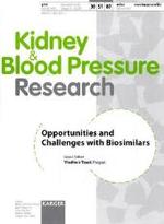 Kidney & Blood Pressure Research. Vol.30/1 Opportunities and Challenges with Biosimilars （2007. 22 p. w. 4 tables.）
