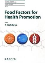 Food Factors for Health Promotion (Forum of Nutrition Vol.61) （2009. 280 p. w. 11 col. figs. and 12 tables.）
