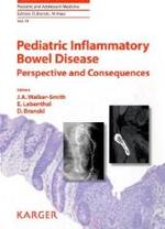 Pediatric Inflammatory Bowel Disease : Perspectives and Consequences (Pediatric and Adolescent Medicine Vol.14) （2009. 190 p. w. 14 tables.）
