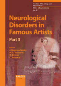 Neurological Disorders in Famous Artists - Part 3 Vol.3 (Frontiers of Neurology and Neuroscience Vol.27) （2010. 242 S. 62 fig., 19 in color, 8 tab. 24.5 cm）