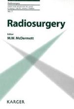 Radiosurgery. Vol.7 2007 : 8th International Stereotactic Radiosurgery Society Meeting, San Francisco, June 2007 （2010. 421 p. w. 21 col. and 128 b&w figs. and 75 tables. 24,5 cm）