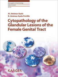 Cytopathology of the Glandular Lesions of the Female Genital Tract (Monographs in Clinical Cytology Vol.20) （2010. 110 S. 170 fig., 168 in color, 26 tab.）