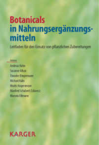 Botanicals in Nahrungsergänzungsmitteln : Leitfaden zum Einsatz von pflanzlichen Zubereitungen （2011. 52 S. m. Abb. 22.5 cm）