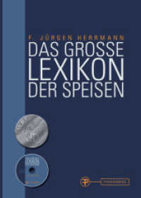 Das große Lexikon der Speisen, m. CD-ROM （2012. 1091 S. zahlr. Abb., 4-fbg., 17,5 x 24,5 cm, geb., mit CD. 245 m）