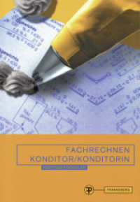 Fachrechnen Konditor/Konditorin : In Schule, Praxis und Prüfung （6., überarb. Aufl. 2009. IX, 186 S. 210 mm）