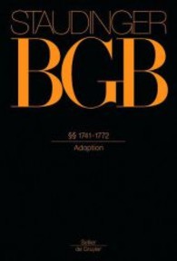 J. von Staudingers Kommentar zum Bürgerlichen Gesetzbuch mit Einführungsgesetz und Nebengesetzen. Familienrecht. Buch 4    1741-1772 (J. von Staudingers Kommentar zum Bürgerlichen Gesetzbuch mit Einführungsgesetz und Nebengesetzen （14. Aufl. 2007. VII, 407 S. 240 mm）
