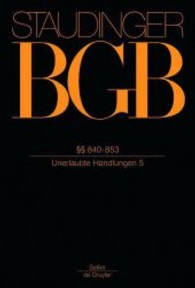 Kommentar zum Bürgerlichen Gesetzbuch (BGB) mit Einführungsgesetz und Nebengesetzen. Recht der Schuldverhältnisse Paragraphen 840-853 : (Unerlaubte Handlungen 5) （14. Aufl. 2007. 400 S. 24 cm）