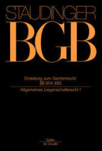 J. von Staudingers Kommentar zum Bürgerlichen Gesetzbuch mit Einführungsgesetz und Nebengesetzen. Sachenrecht. Buch 3, Sachenrecht Buch 3 Einleitung zum Sachenrecht;    854-882 (J. von Staudingers Kommentar zum Bürgerlichen Gesetzbuch （16. Aufl. 2012. XII, 714 S. 243 mm）