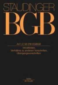 J. von Staudingers Kommentar zum Bürgerlichen Gesetzbuch mit Einführungsgesetz... / Art 1, 2, 50-218 EGBGB (J. von Staudingers Kommentar zum Bürgerlichen Gesetzbuch mit Einführungsgesetz und Nebengesetzen. Einfü) （15. Aufl. 2012. X, 1065 S. 243 mm）