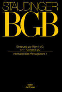 J. von Staudingers Kommentar zum Bürgerlichen Gesetzbuch mit Einführungsgesetz und Nebengesetzen. Einführungsgesetz zum. EGBGB/IPR Einleitung zur Rom I-VO; Art 1-10 Rom I-VO : (Internationales Vertragsrecht 1) （16. Aufl. 2016. XIII, 915 S. 240 mm）