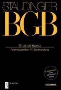 J. von Staudingers Kommentar zum Bürgerlichen Gesetzbuch mit Einführungsgesetz und Nebengesetzen. Allgemeiner Teil. Buch 1    125-129; BeurkG : (Formvorschriften AT; Beurkundung) （2022. X, 946 S. 240 mm）