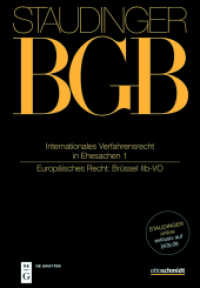J. von Staudingers Kommentar zum Bürgerlichen Gesetzbuch mit Einführungsgesetz und Nebengesetzen. Einführungsgesetz zum. EGBGB/IPR Internationales Verfahrensrecht in Ehesachen I : (Europäisches Recht: Brüssel IIb-VO)