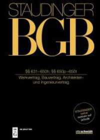 J. von Staudingers Kommentar zum Bürgerlichen Gesetzbuch mit Einführungsgesetz und Nebengesetzen. Recht der Schuldverhäl. Buch 2    631-650h;    650p-650t : (Werkvertrag, Bauvertrag, Architekten- und Ingenieurvertrag) （2024. VII, 1432 S. 240 mm）