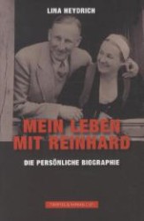 Mein Leben mit Reinhard : Die persönliche Biographie （4. Auflage. 2016. 288 S. m. zahlr. Fotos, Dok. u. Faks. auf Taf. 22 cm）
