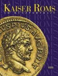 Kaiser Roms im Münzporträt : 55 Aurei der Sammlung Götz Grabert （1., Aufl. 2003. 144 S. 190 Farbabb. 28 cm）