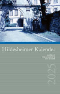 Hildesheimer Kalender 2025 : Jahrbuch für Geschichte und Kultur （2024. 304 S. 200 Abb. 24 cm）