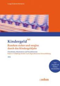 Kindergeld 365. Paket.6 Volljährige Kinder nach abgeschlossener Erstausbildung 2014 : Mit Online-Zugang und Online-Seminar （3. Aufl. 2014. 176 S. 297 mm）